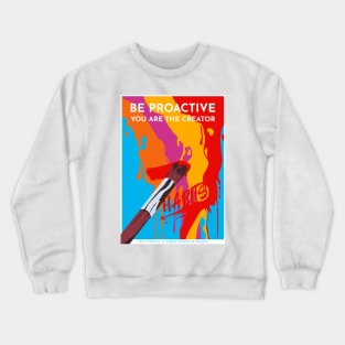 Be Proactive Crewneck Sweatshirt